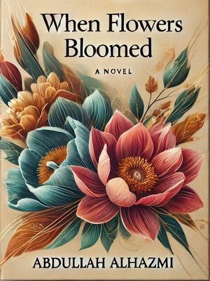 cover image of When Flowers Bloomed